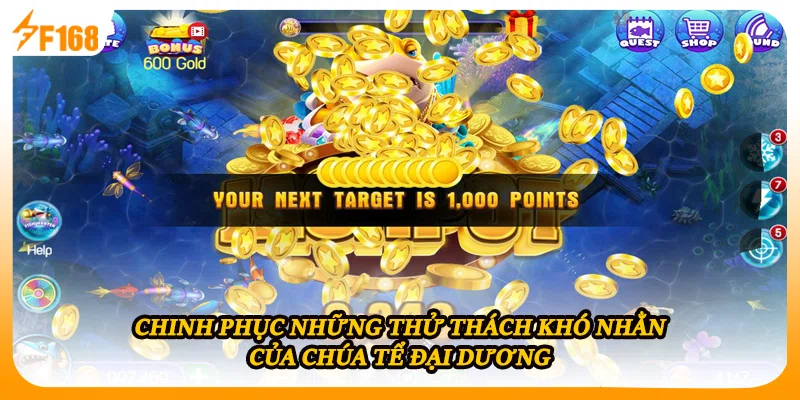 Chinh phục những thử thách khó nhằn của Chúa Tể Đại Dương 