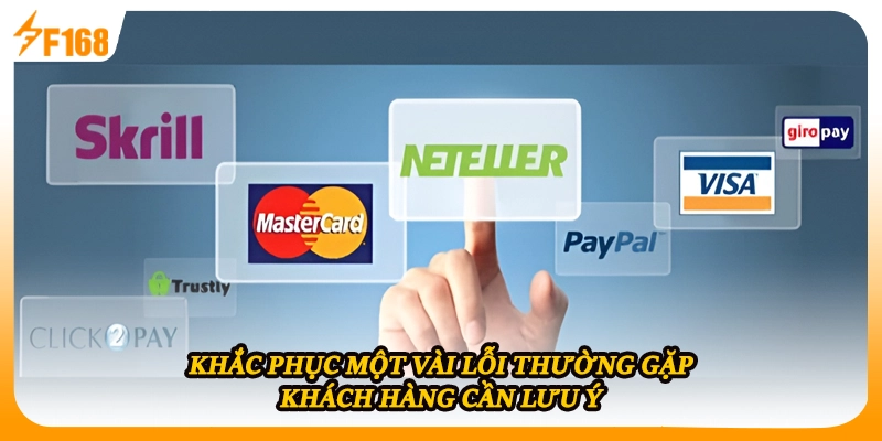 Khắc phục một vài lỗi thường gặp khách hàng cần lưu ý 