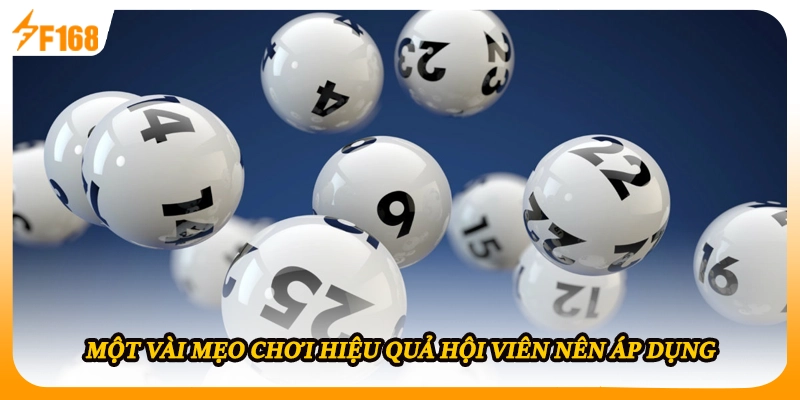 Một vài mẹo chơi hiệu quả hội viên nên áp dụng