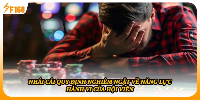 Nhái cái quy định nghiêm ngặt về năng lực hành vi của hội viên