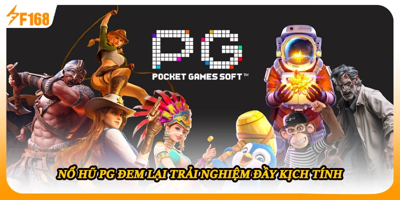 Nổ hũ PG đem lại trải nghiệm đầy kịch tính