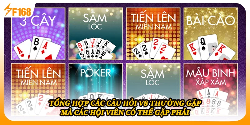 Tổng hợp các câu hỏi V8 thường gặp mà các hội viên có thể gặp phải
